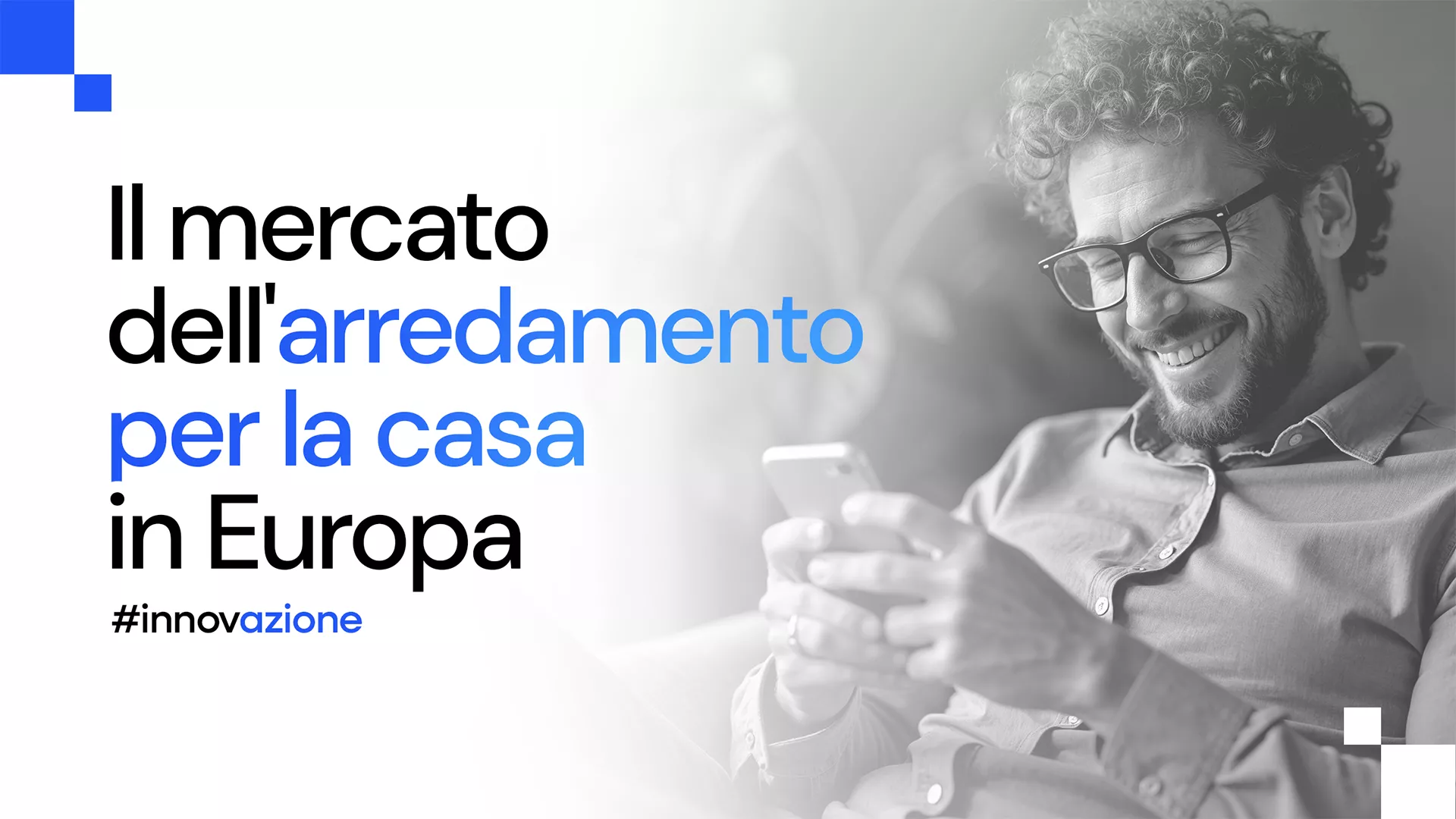 Il mercato dell'arredamento per la casa in Europa: tendenze, e-commerce e crescita